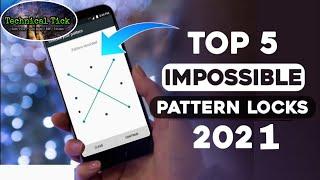 Top 5 Impossible Pattern Locks!! [2021] || Technical Tick