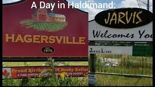 A Day in Haldimand: Hagersville & Jarvis