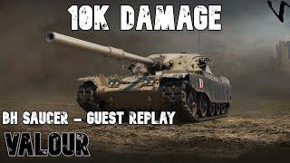 Valour - 10K Damage: Guest Replay - Bh SauceR: WoT Console - World of Tanks Console