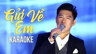 [KARAOKE] Gửi Về Em - Tùng Anh