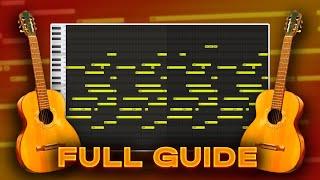 The ULTIMATE Guide To Making Spanish Guitar Beats (FL Studio 21)