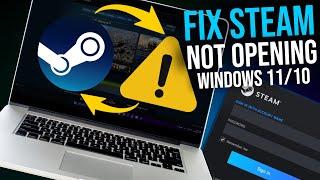 2024 FIX: Steam Not Opening - Steam not opening - How to fix Steam not opening