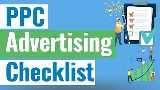 PPC Advertising Checklist - 6 Vital Aspects of Successful Pay-Per-Click Advertising Campaigns