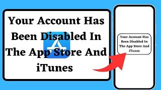 (Solve) Your account has been disabled in the app store and itunes store on iPhone | iOS 17