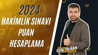 2024 HAKİMLİK SINAVI PUAN HESAPLAMA ANALİZİ