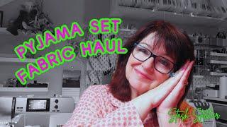 I'm Becoming Pyjama Mad | Fabric Haul | #fridaysews Vlog #52