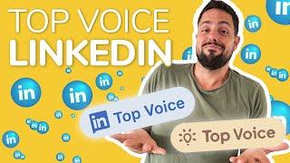 TOP VOICE LINKEDIN  Todo lo que Necesitas Saber Sobre la Insignia de LinkedIn