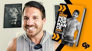 THE HIGH PERFORMANCE BODY - The Practical Guide To Look And Feel Good