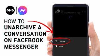 How to Unarchive a Conversation on Facebook Messenger