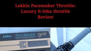 Lekkie Pacemaker Throttle Overview: Is it worth the high price tag?