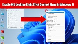 How to enable Old desktop Right Click Context Menu in Windows 11