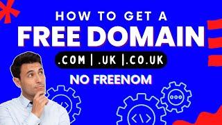 How to get a Free Domain Name in 2024 - Get .com .uk .co.uk Domain For Free