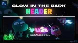 How To Make A Glow-In-Dark Header In PHOTOSHOP (2022)