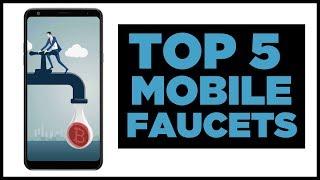 Top 5 Mobile Crypto Faucets