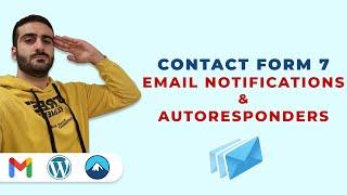 Easily Set up Contact Form 7 Email Notifications & Autoresponders - Very detailed