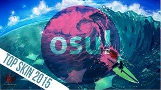 Osu! Top skin compilation 2015