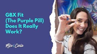 The Purple Pill (GBX Fit) by Amare Global - The Review & Does It Work?