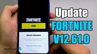 How to update FORTNITE v12.61.0 When Google Play Store Not Compatible