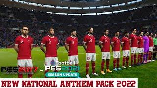 PES 2017 - PES 2021 | NEW NATIONAL ANTHEM PACK 2022