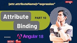 Attribute Binding in Angular 18: Bind HTML Attributes Dynamically PART 10