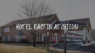 Hotel Eastin Atchison Review - Atchison , United States of America