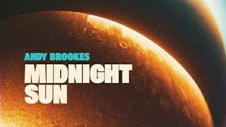 Andy Brookes - Midnight Sun/Original Song