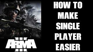 How To Make Arma 3 Single Play Campaign & Show-Cases Easier So You Can Actually Enjoy Them & Learn!