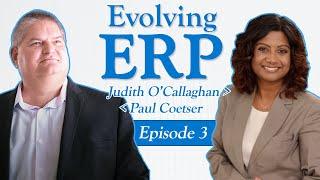 Evolving ERP - Judith O'Callaghan and Paul Coetser