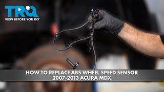 How to Replace ABS Wheel Speed Sensor 2007-2013 Acura MDX