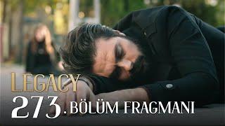 Emanet 273. Bölüm Fragmanı | Legacy Episode 273 Promo