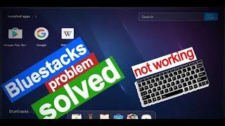 Bluestacks keyboard not working | fix | bluestack controls is not working