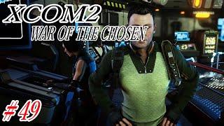 XCOM2 WAR OF THE CHOSEN(Switch版)実況#49 「悪魔の車輪」作戦　再びアヴェンジャーを襲ってきた選ばれし者を迎え撃て！