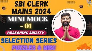 SBI CLERK MAINS 2024 MINI MOCK SERIES || MINI MOCK - 01 || Reasoning By Dhruva Sir...