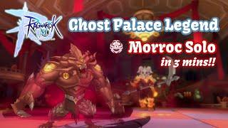 MORROC: Ghost Palace Legend SOLO in 3 minutes!! FAST & EASY~ (136% depo) | Ragnarok M