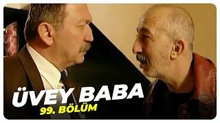 Üvey Baba 99. Bölüm | Nostalji Diziler