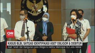 Kasus BLBI, Satgas Identifikasi Aset Obligor & Debitur