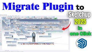  How to Migrate Extensions to SketchUp 2025 in ONE Click! (Super Easy) | Sketchup 2025