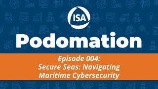 Podomation 004 - Secure Seas: Navigating Maritime Cybersecurity