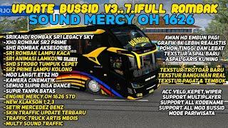 NEW UPDATE OBB BUSSID V3.7.1 ALL ROMBAK SOUND MERCY OH1626 SUOSS | GRAFIK 8K TERBARU