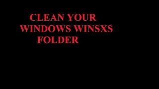 Safely clean Windows WinSxS folder