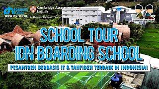 SCHOOL TOUR IDN BOARDING SCHOOL  I Pesantren Berbasis IT & Tahfidzh Terbaik di Indonesia!