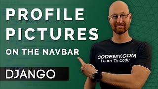 Add Profile Pic To Navbar - Django Wednesdays Twitter #21