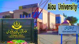 Aiou university Dera ghazi |Allama Iqbal Open University vist New Vloge |Aiou University 2021 Dgkhan