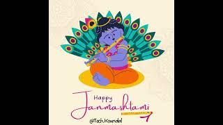 Happy Janmastmi.....|  #techtopics #tech