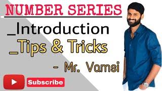 Number Series |  Introduction | Tips  and  Tricks