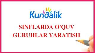 kundalik.com saytida sinflar uchun o'quv guruhlar yaratish haqida video ko'llanma (adminlar uchun)