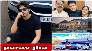 purav jha biography & lifestyle, net worth, family, married life, car collection, luxury house|