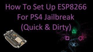 Setting Up ESP8266 For PS4 (Quick & Dirty)