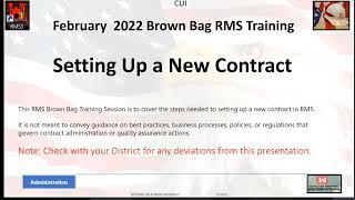 Feb 2022 - RMS Brown Bag Training - Setting up a Contract