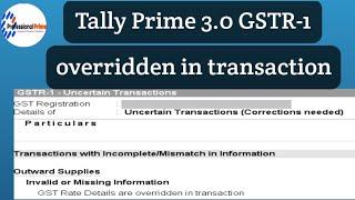 overridden in transaction in GSTR-1 Tally prime 3.0 |